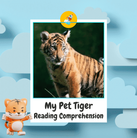 My Pet Tiger Reading Comprehension Worksheet - Going Up ESL